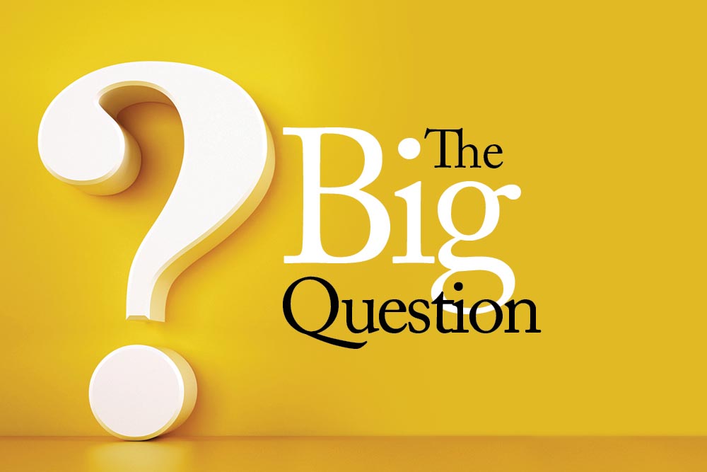A digital graphic of a question mark next to the words "The Big Question"
